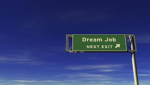 Your dream career cuold be right around the corner!